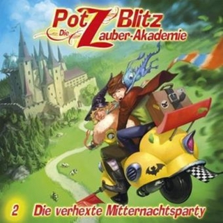 Potz Blitz - Die Zauber-Akademie 2: Die verhexte Mitternachtsparty