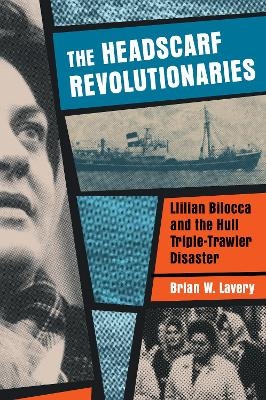 The Headscarf Revolutionaries - Brian W. Lavery