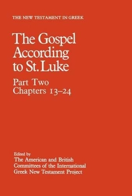 New Testament in Greek: III: The Gospel according to St. Luke - 