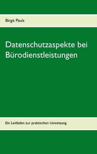 Datenschutzaspekte bei Bürodienstleistungen