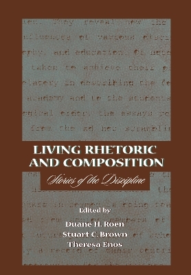 Living Rhetoric and Composition - 