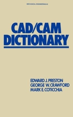 CAD/CAM Dictionary -  Preston