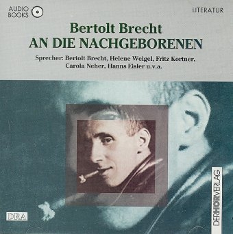 An die Nachgeborenen - Bertolt Brecht