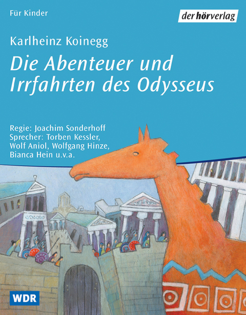 Die Abenteuer und Irrfahrten des Odysseus - Karlheinz Koinegg
