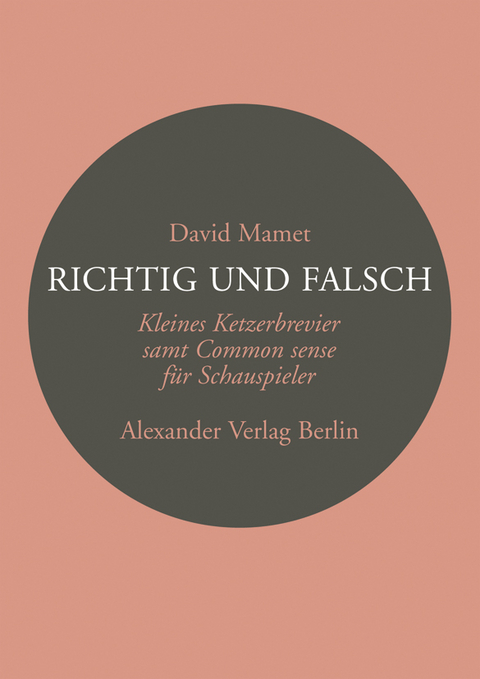 Richtig und Falsch - David Mamet