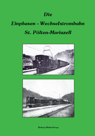 Die Einphasen - Wechselstrombahn St. Pölten-Mariazell