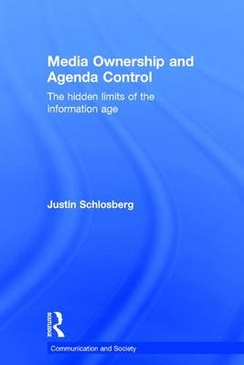 Media Ownership and Agenda Control -  Justin Schlosberg