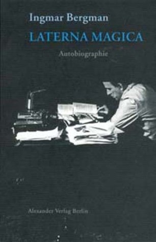Laterna Magica - Ingmar Bergman