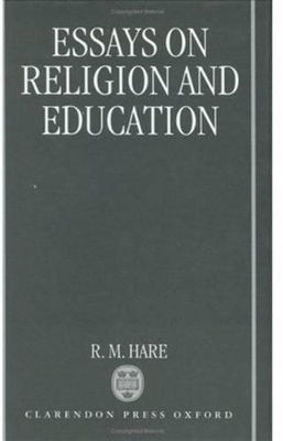 Essays on Religion and Education - R. M. Hare