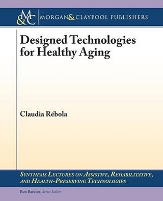 Designed Technologies for Healthy Aging 