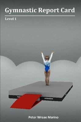 Gymnastic Report Card: Level 1 - Peter Marino