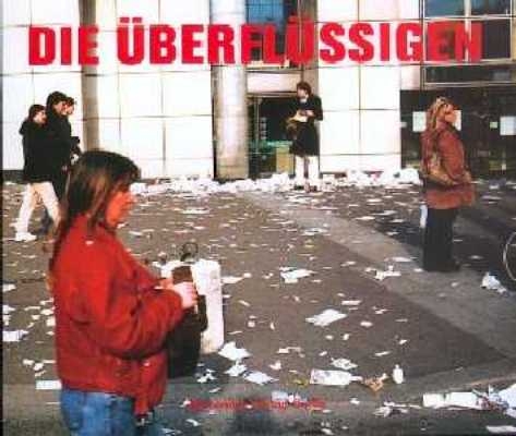 Die &Uuml;berfl&uuml;ssigen - 