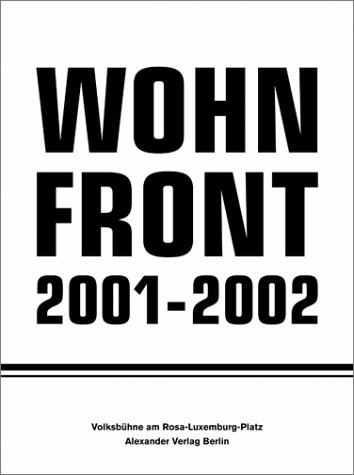 Wohnfront 2001-2002 - Ren&eacute; Pollesch