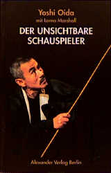 Der unsichtbare Schauspieler - Yoshi Oida, Lorna Marshall