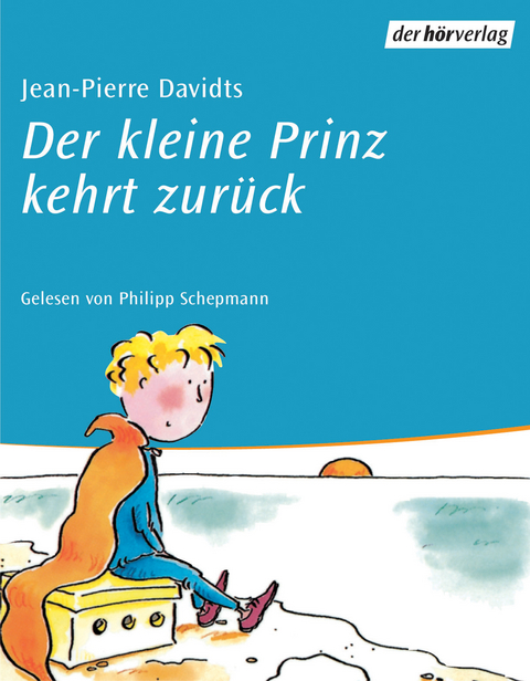 Der kleine Prinz kehrt zur&uuml;ck - Jean P Davidts