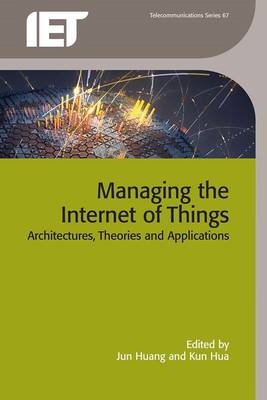 Managing the Internet of Things - 