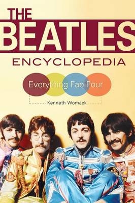 Beatles Encyclopedia -  Kenneth Womack