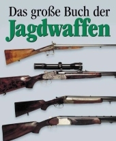 Das Grosse Buch der Jagdwaffen - Jean Berton