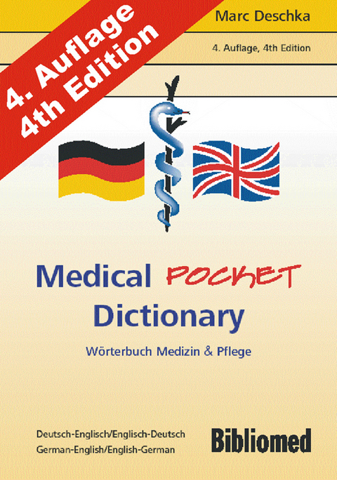 Medical Pocket Dictionary / W&ouml;rterbuch Medizin und Pflege. Deutsch/Englisch English/German - Marc Deschka