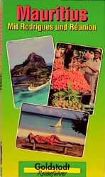 Mauritius mit Rodrigues und Reunion - Malo Guderjahn