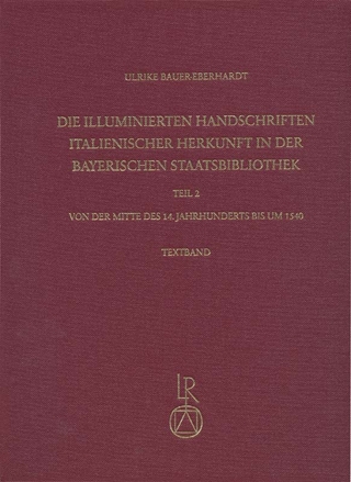 Die illuminierten Handschriften italienischer Herkunft in der Bayerischen Staatsbibliothek