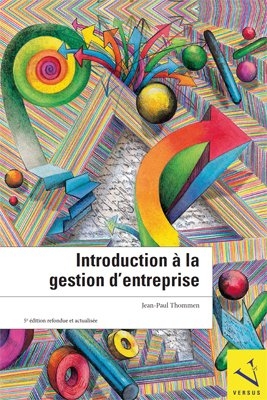 Introduction &agrave; la gestion d'entreprise - Jean-Paul Thommen