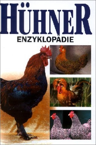 H&uuml;hner-Enzyklop&auml;die - Esther Verhoef, Aad Rijs