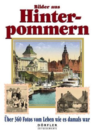 Bilder aus Hinterpommern