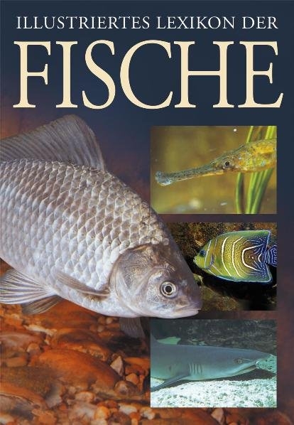 Illustriertes Lexikon der Fische - Evzen Kus