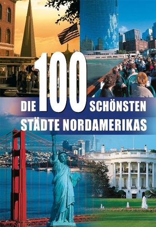 Die 100 schönsten Städte Nordamerikas