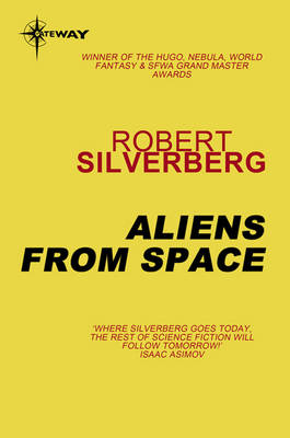 Aliens from Space -  Robert Silverberg