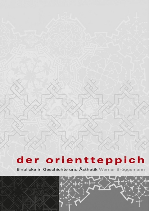 Der Orientteppich - Werner Br&uuml;ggemann