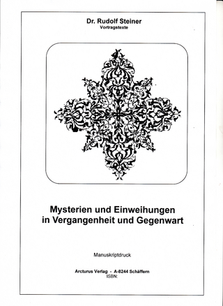 Mysterien und Einweihungen in Vergangenheit und Gegenwart