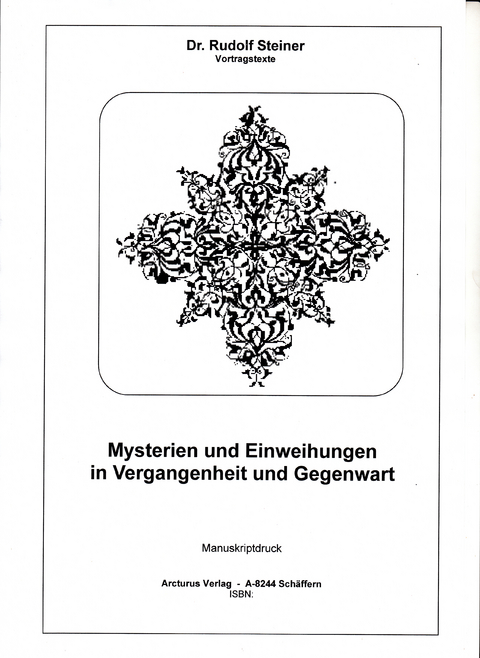Mysterien und Einweihungen in Vergangenheit und Gegenwart
