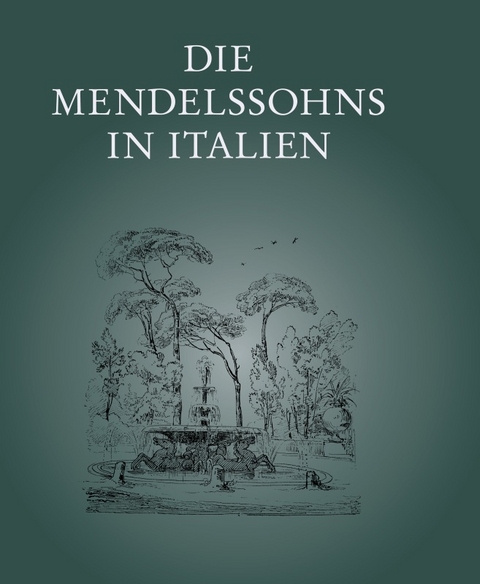Die Mendelssohns in Italien - 