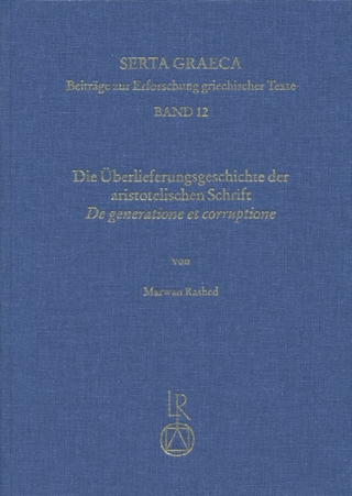 Die Überlieferungsgeschichte der aristotelischen Schrift »De generatione et corruptione«