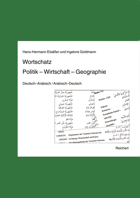 Wortschatz Politik &ndash; Wirtschaft &ndash; Geographie - Hans-Hermann Els&auml;&szlig;er, Ingelore Goldmann