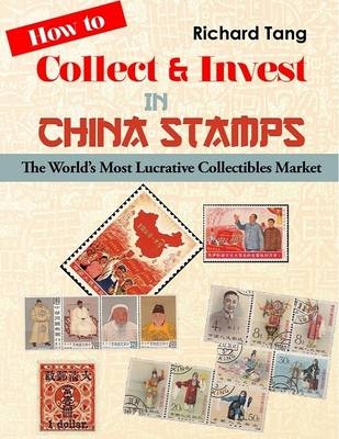 How to Collect & Invest In China Stamps