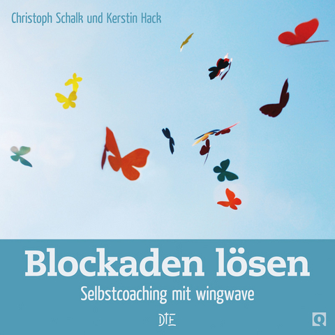 Blockaden l&ouml;sen - Christoph Schalk, Kerstin Hack