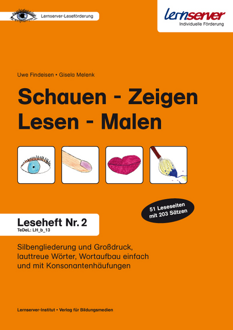 Leseheft 2: Schauen - Zeigen - Lesen - Malen - Uwe Findeisen, Gisela Melenk
