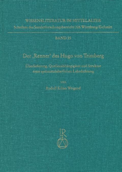 Der &raquo;Renner&laquo; des Hugo von Trimberg - Rudolf Weigand