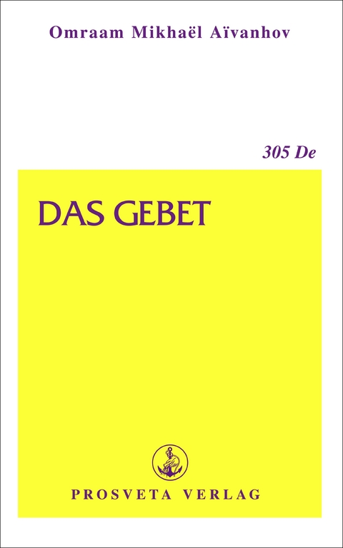 Das Gebet - Omraam Mikhael Aivanhov