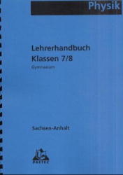 Lehrerhandbuch Physik 7/8 Sachsen-Anhalt Gymnasium NEU