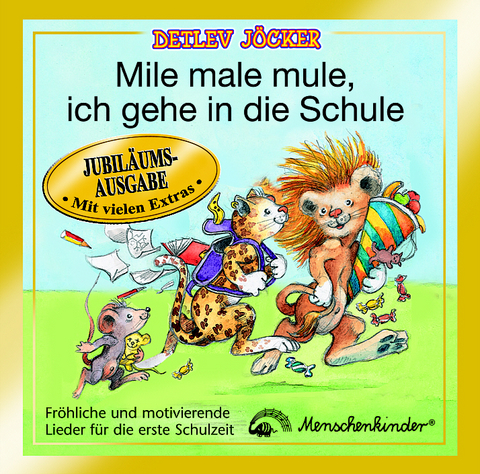Jubil&auml;ums-Ausg. Mile male mule, ich gehe in die Schule - Detlev J&ouml;cker