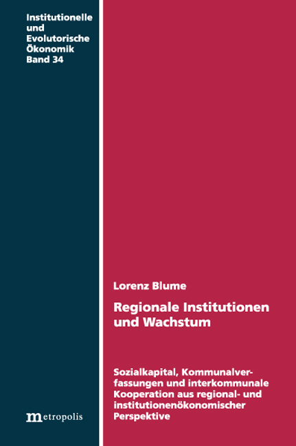 Regionale Institutionen und Wachstum - Lorenz Blume