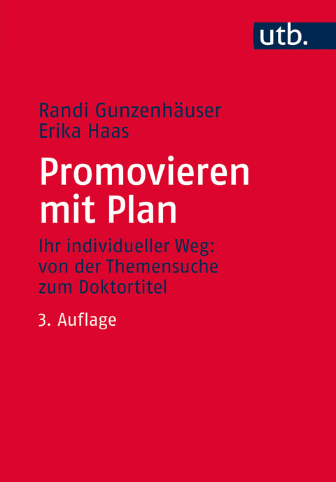 Promovieren mit Plan - Randi Gunzenh&auml;user, Erika Haas