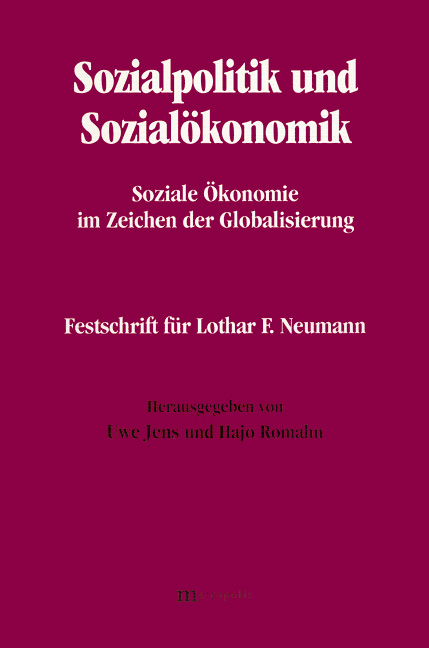 Sozialpolitik und Sozial&ouml;konomik - Soziale &Ouml;konomie im Zeichen der Globalisierung - 