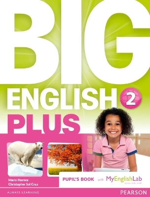 Big English Plus 2 Pupils' Book with MyEnglishLab Access Code Pack - Mario Herrera, Christopher Sol Cruz
