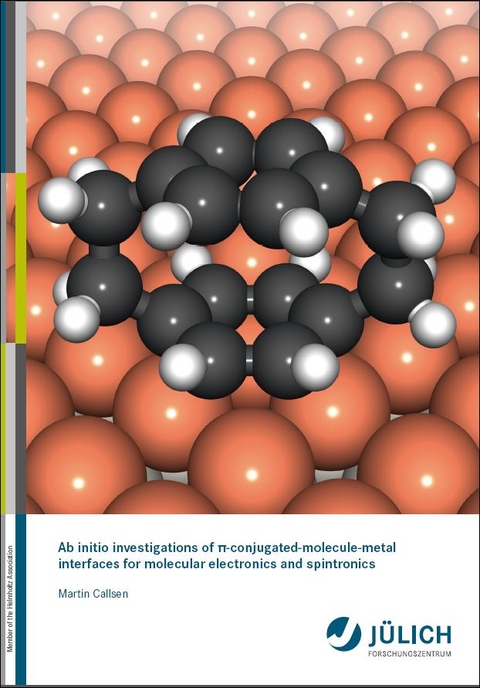 Ab initio investigations of &pi;-conjugatedmolecule- metal interfaces for molecular electronics and spintronics - Martin Callsen