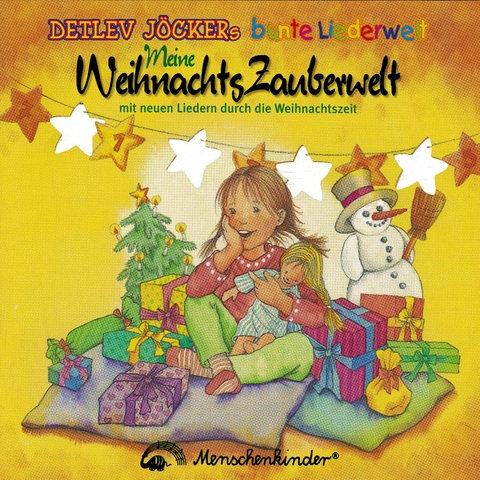 Meine WeihnachtsZauberwelt mit neuen Liedern durch die Weihnachtszeit - Sabine Seyffert, Detlev J&ouml;cker